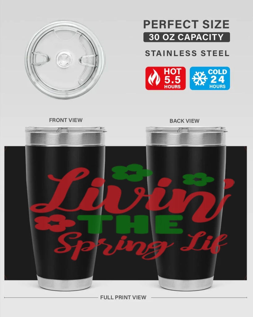 Livin the Spring Lif 317#- spring- Tumbler