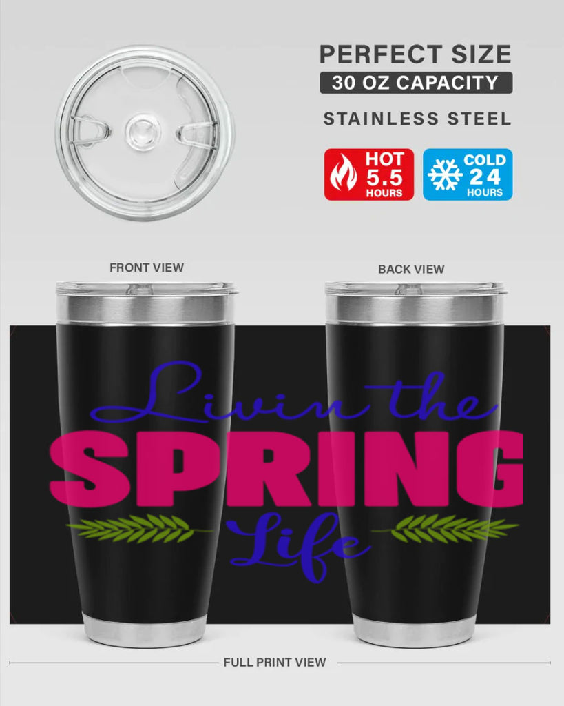 Livin the Spring Life 314#- spring- Tumbler