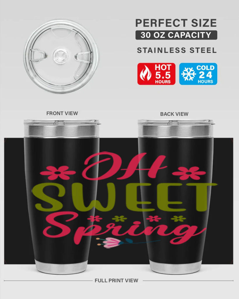 Oh Sweet Spring 370#- spring- Tumbler