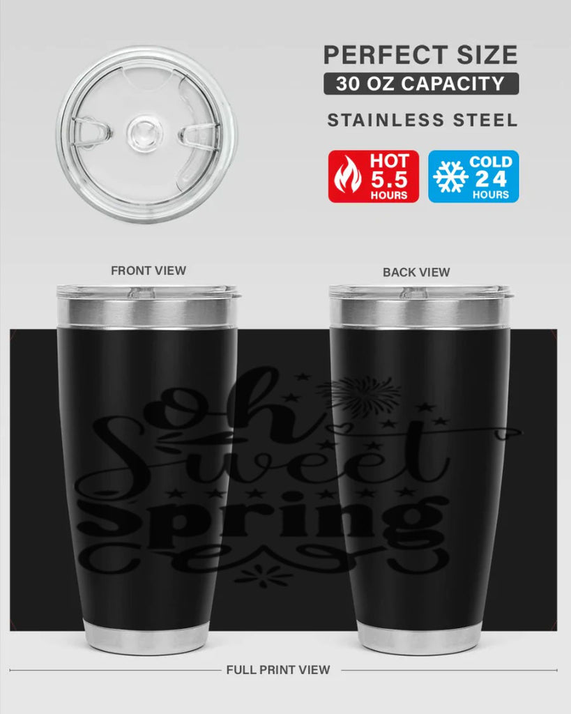 Oh Sweet Spring 371#- spring- Tumbler