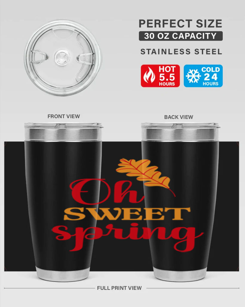 Oh sweet spring 373#- spring- Tumbler