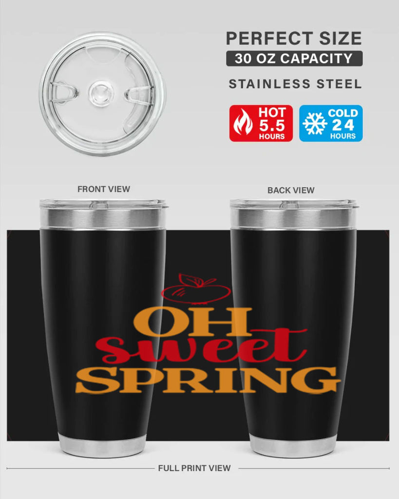 Oh sweet spring 378#- spring- Tumbler