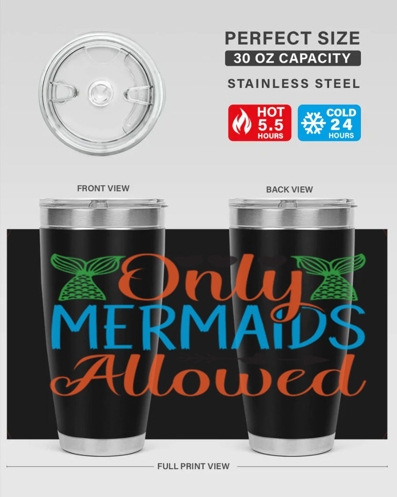 Only Mermaids Allowed 531#- mermaid- Tumbler