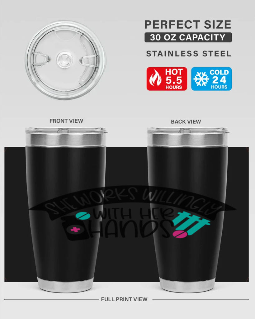 She Works Willingly With Her Hands Style Style 40#- nurse- tumbler