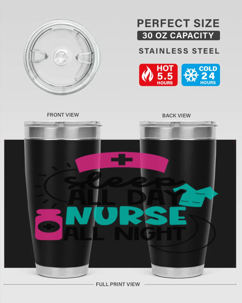 Sleep All Day Nurse All Night Style Style 36#- nurse- tumbler