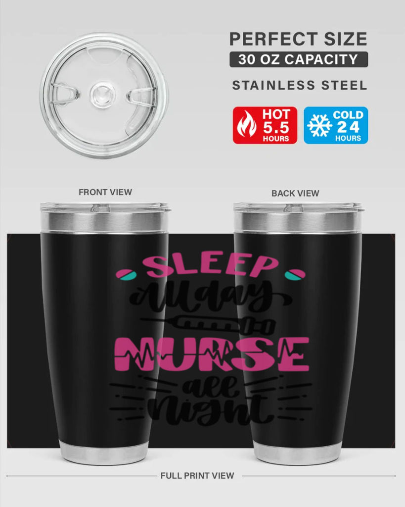 Sleep All Day Nurse All Style Style 33#- nurse- tumbler