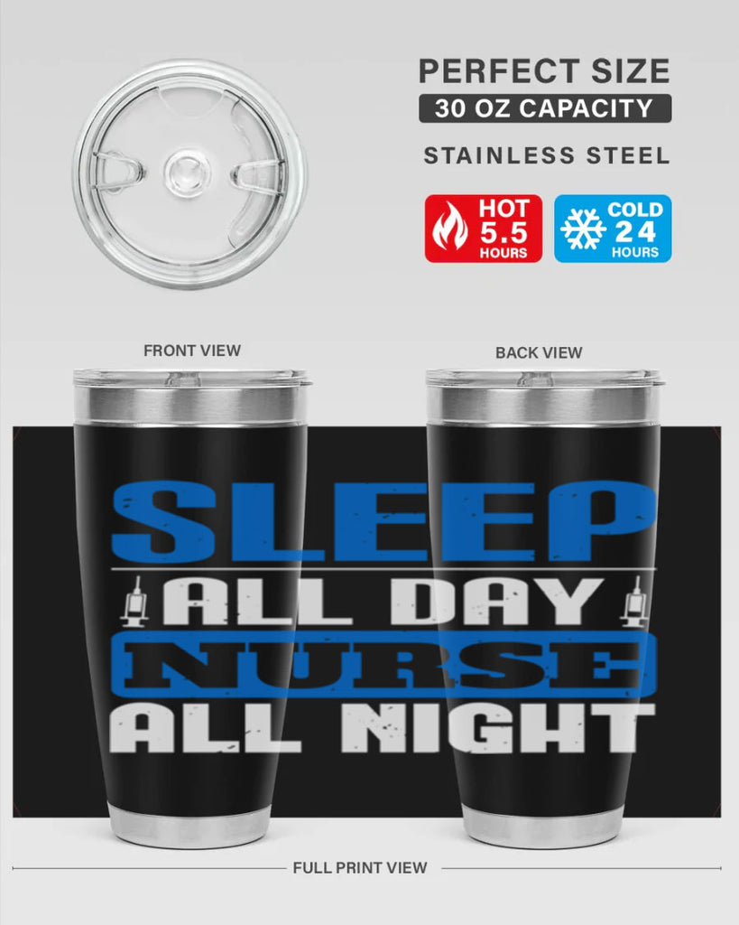 Sleep all day nurse all night Style 249#- nurse- tumbler