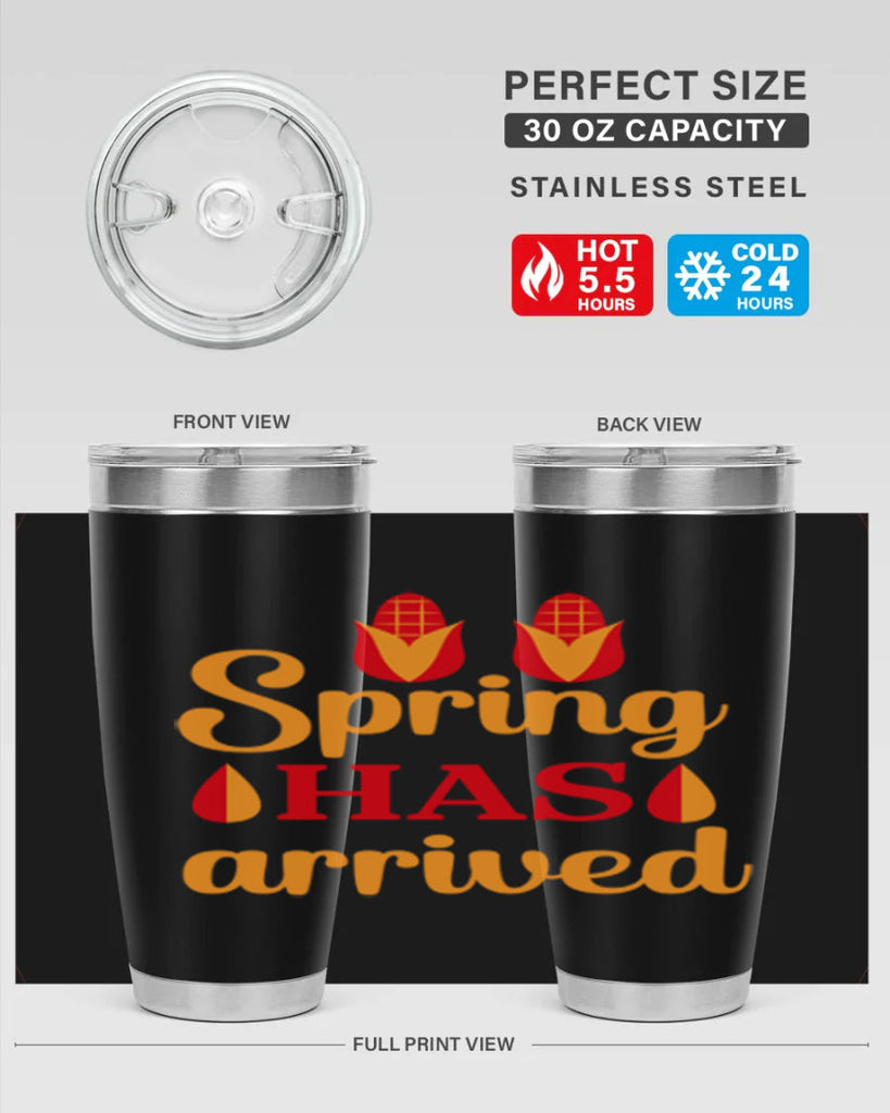 Spring has arrived 424#- spring- Tumbler