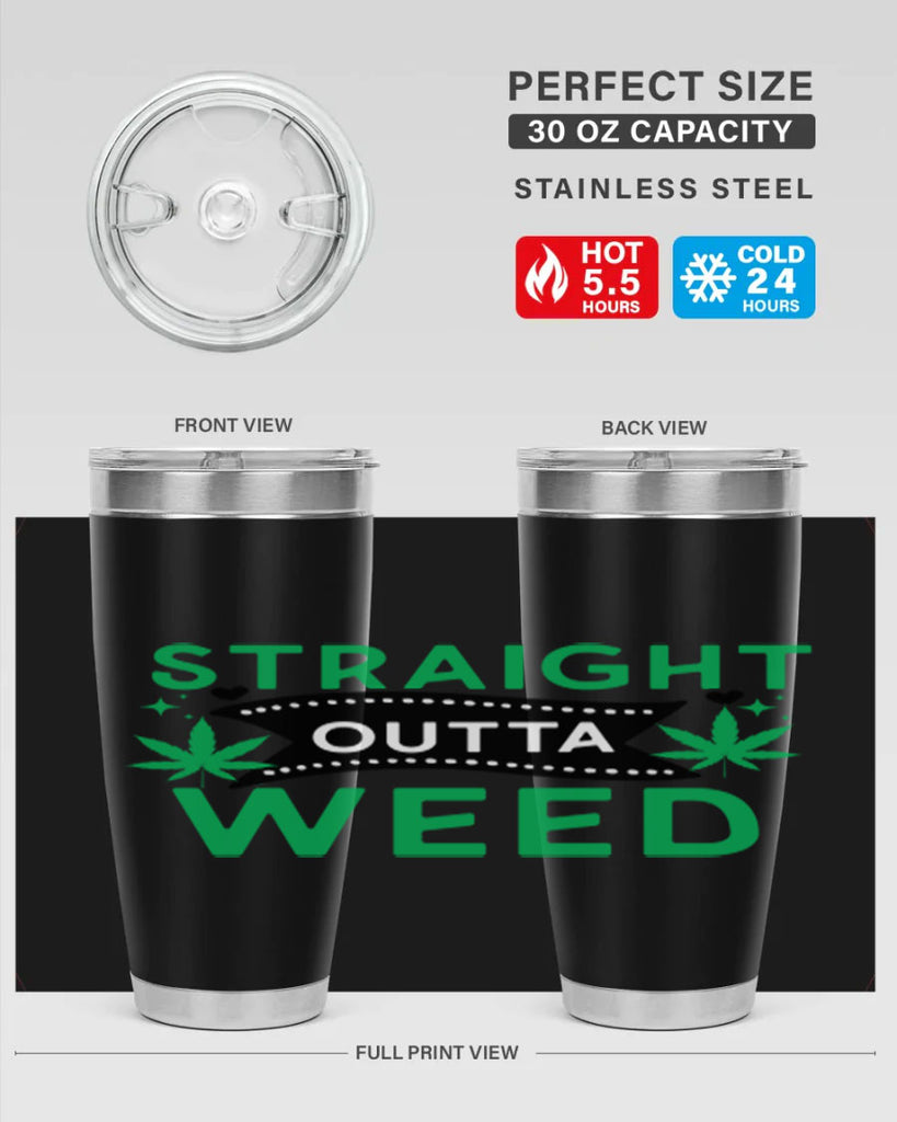 Straight Outta Weed 266#- marijuana- Tumbler