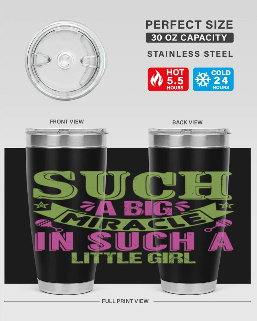 Such a big miracle in such a little girl Style 169#- baby- tumbler