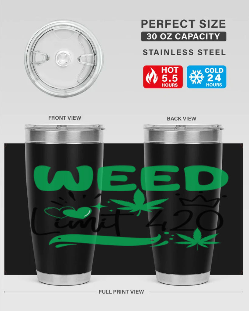 Weed Limit 420 295#- marijuana- Tumbler