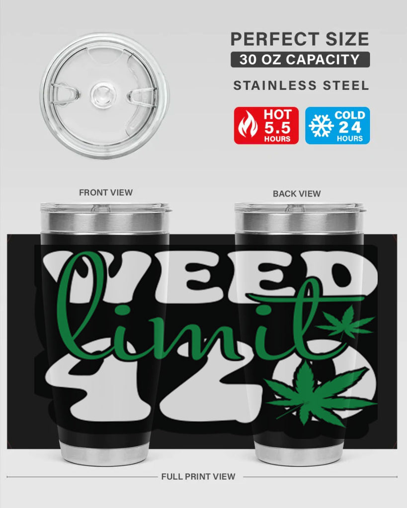 Weed limit 420 296#- marijuana- Tumbler