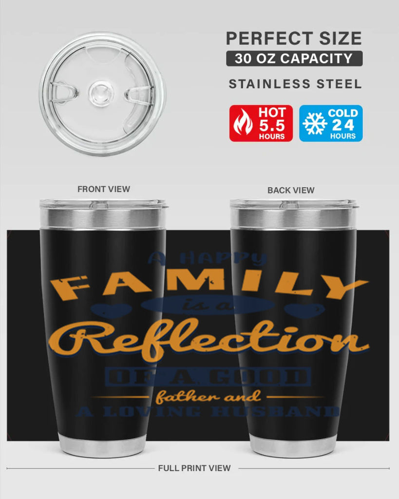 a happy family is a reflection 270#- fathers day- Tumbler