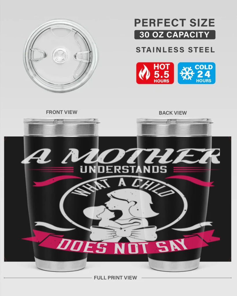a mother understands 8#- mothers day- Tumbler