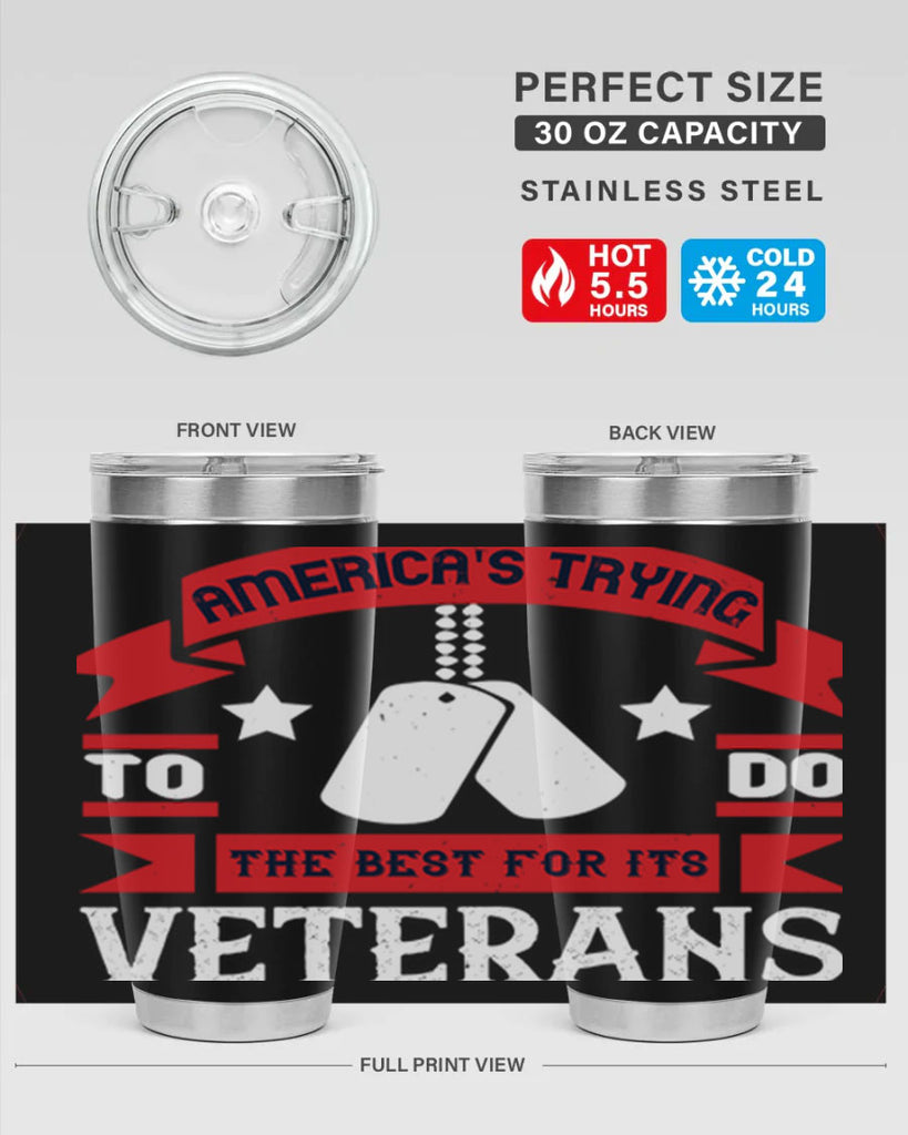 americas trying to do the best for its veteran 78#- Veterns Day- Tumbler