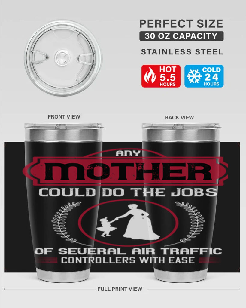 any mother could do 90#- mothers day- Tumbler
