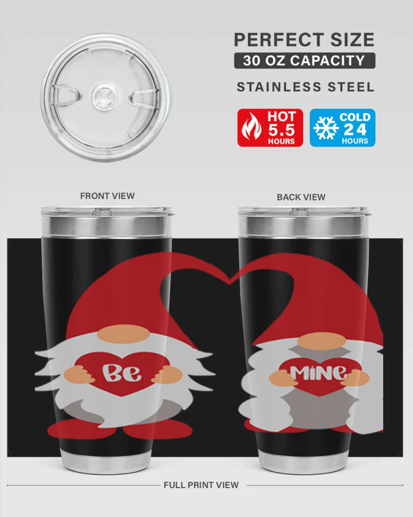 be mine 30#- valentines day- Tumbler