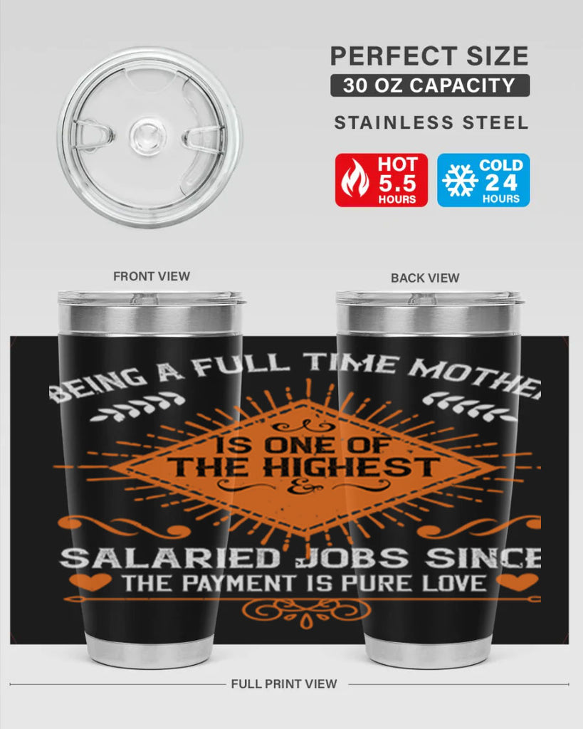 being a fulltime mother is 84#- mothers day- Tumbler