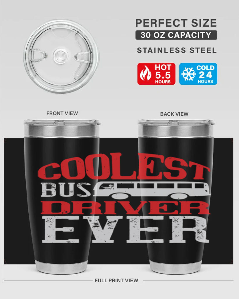 coolest bus driver ever Style 38#- bus driver- tumbler