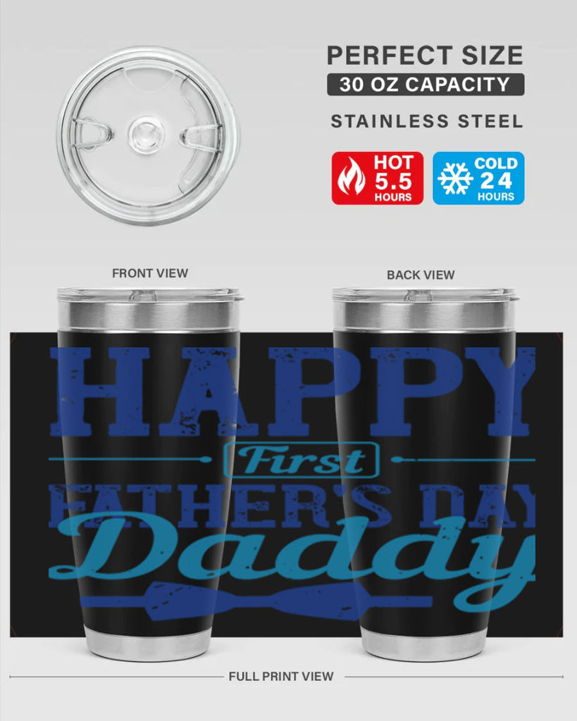 happy first fathers day daddy 210#- fathers day- Tumbler