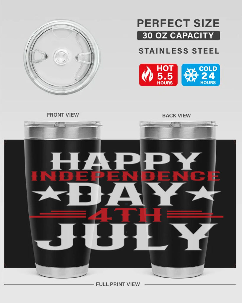 happy independence day th july Style 104#- Fourt Of July- Tumbler