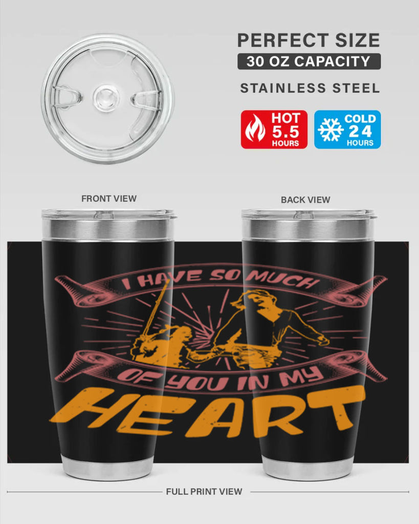i have so much of you in my hart 64#- mothers day- Tumbler