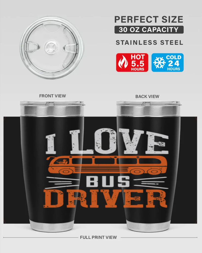 i love bus driver Style 30#- bus driver- tumbler