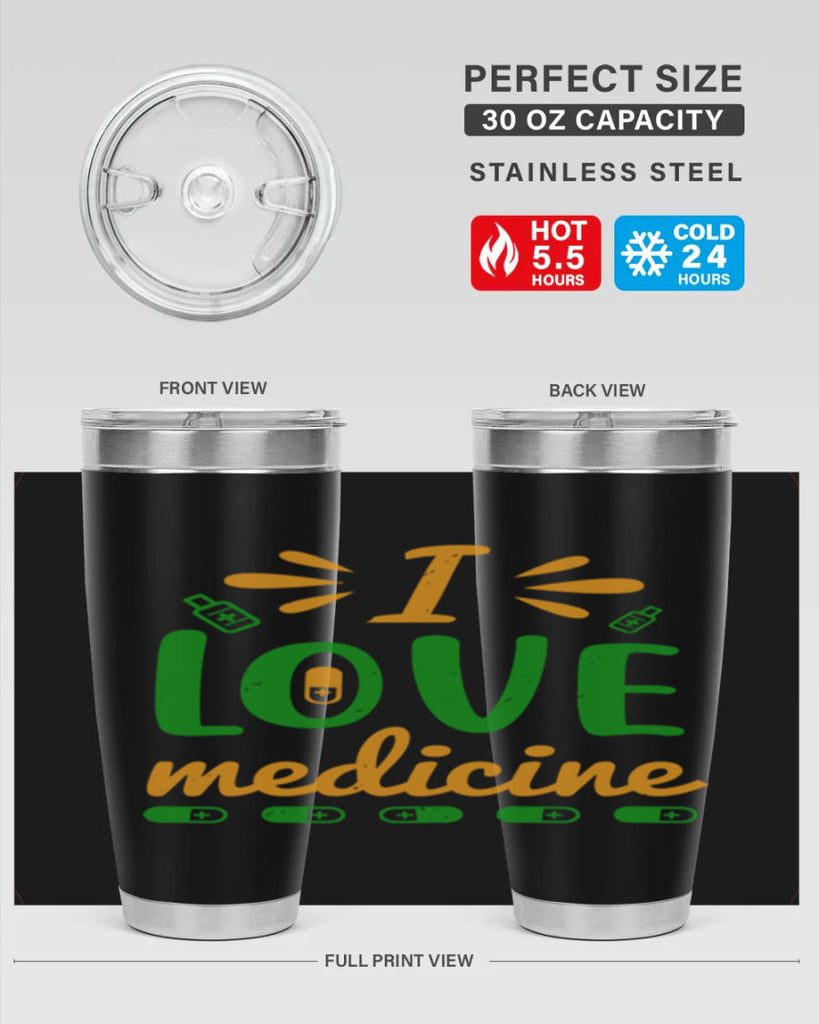 i love medicine Style 45#- medical- tumbler