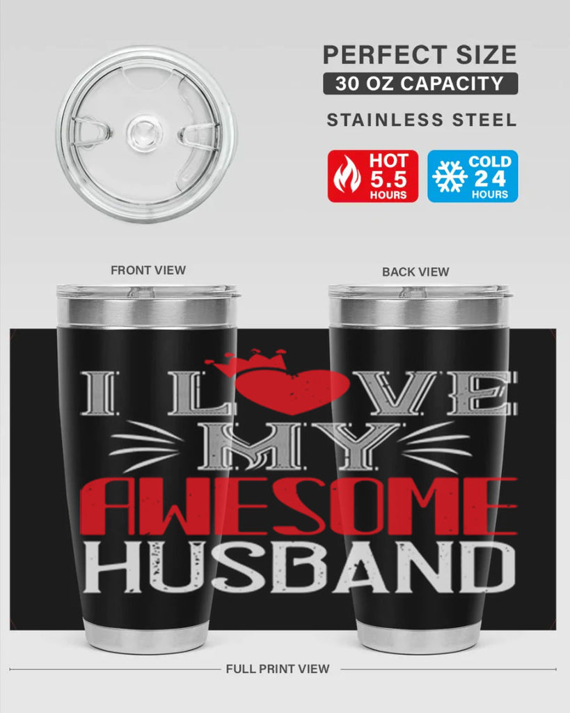 i love my awesome husband 56#- valentines day- Tumbler