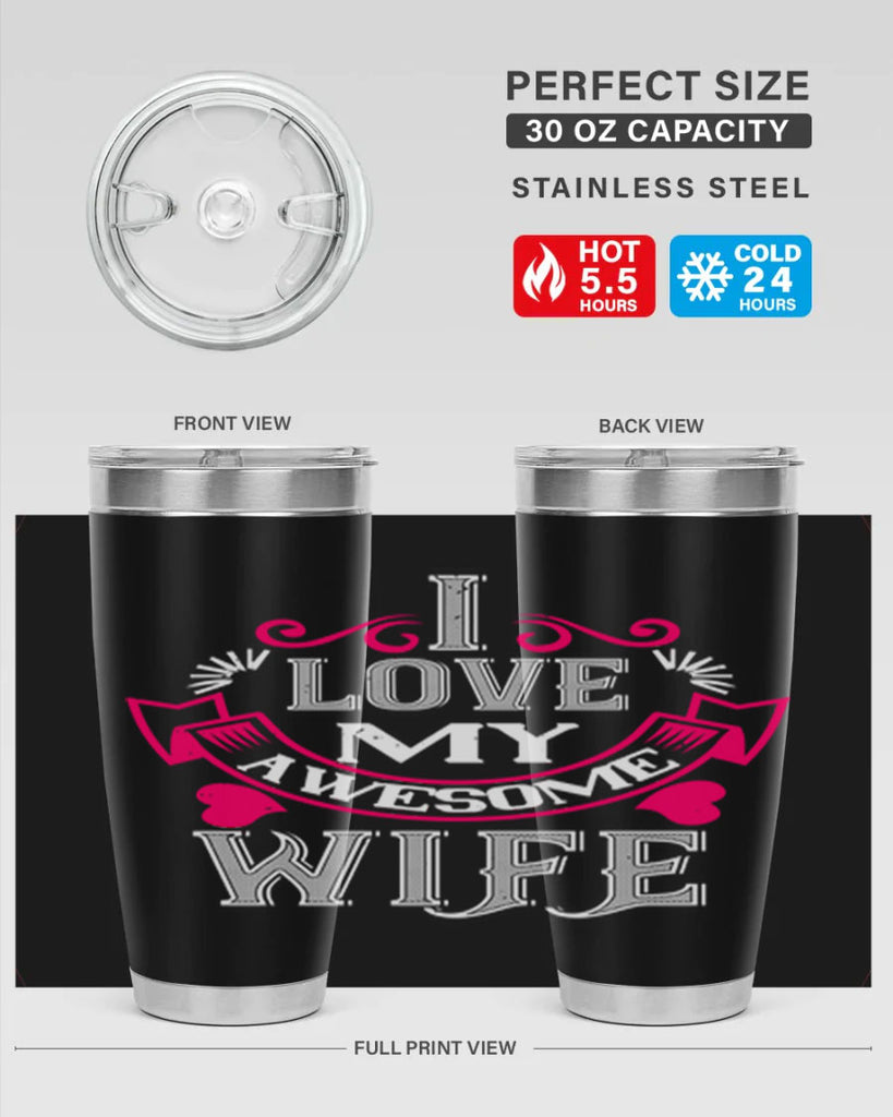 i love my awesome wife 55#- valentines day- Tumbler