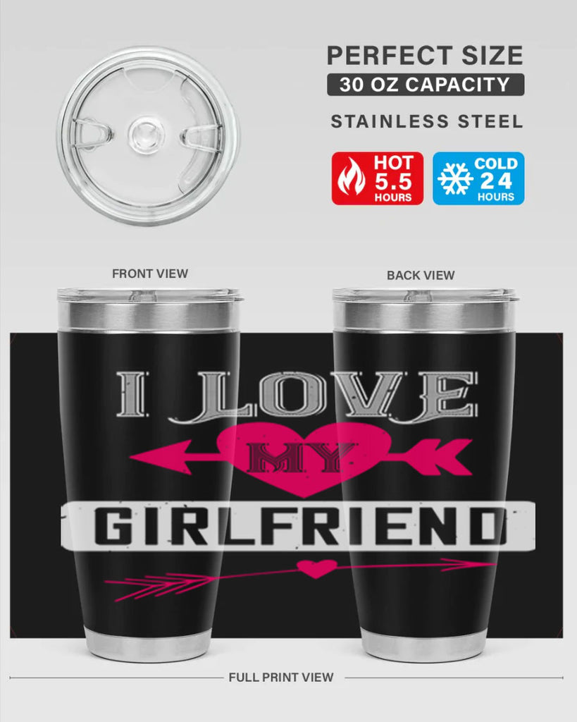 i love my girlfriend 54#- valentines day- Tumbler