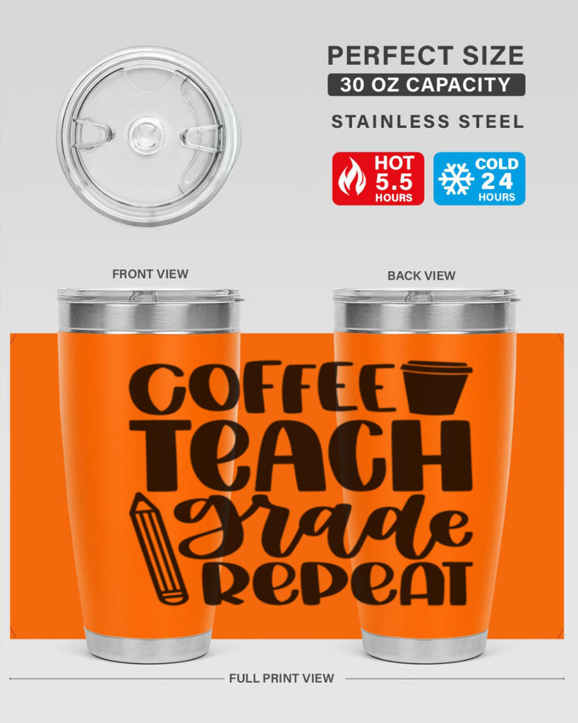 Coffee Teach Grade Repeat Style 83#- teacher- tumbler
