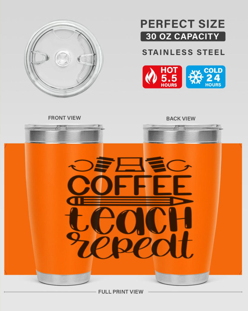 Coffee Teach Repeat Style 82#- teacher- tumbler
