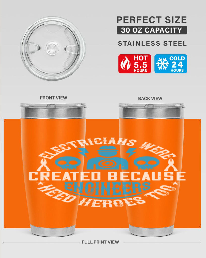 Electrician created because engineers need heroes too Style 55#- electrician- tumbler