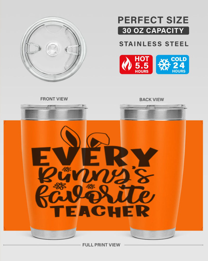 Every bunnys favorite teacher  135#- spring- Tumbler