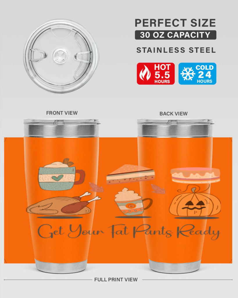 Get Your Fat Pants Ready 193#- fall- Tumbler