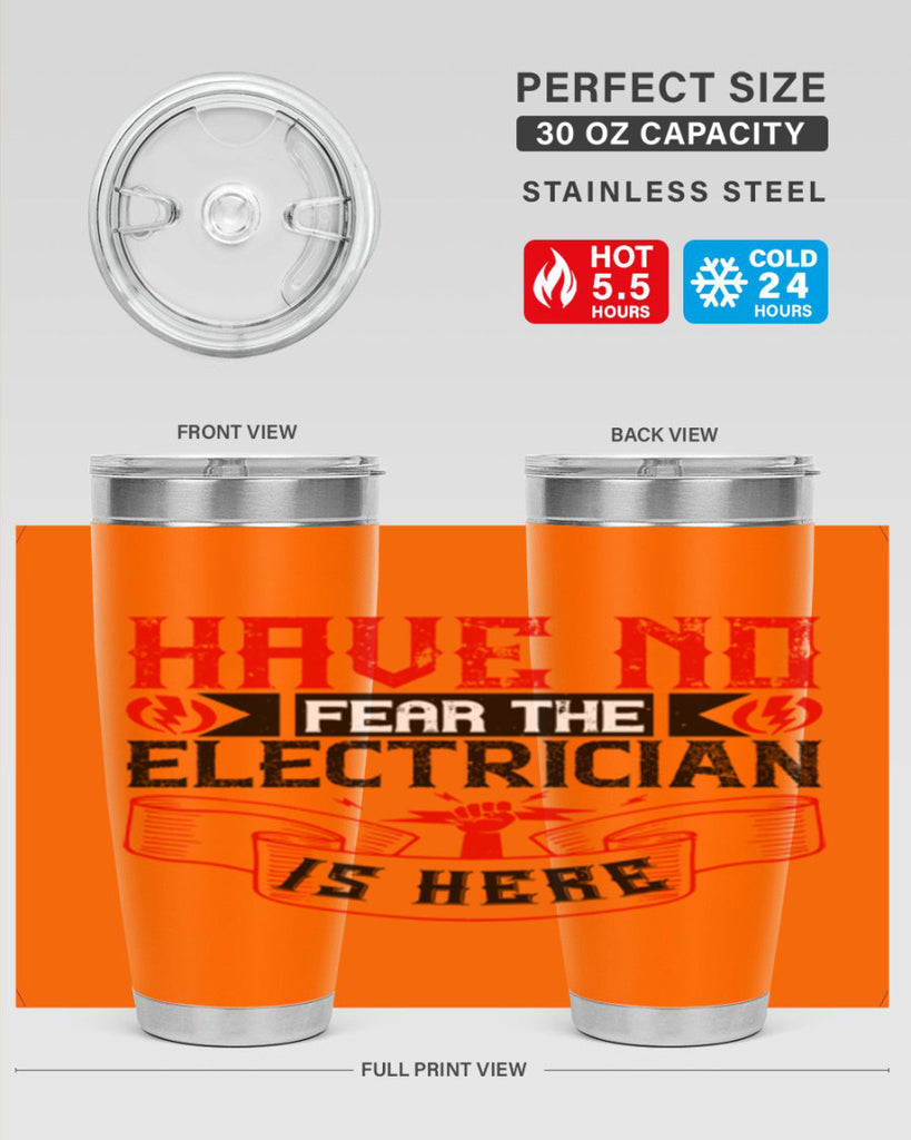 Have no fear the electrician is here Style 40#- electrician- tumbler