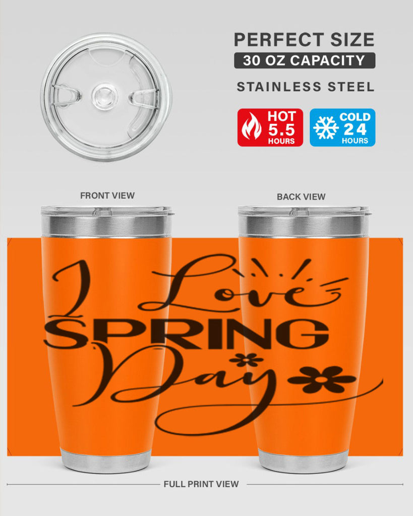 I Love Spring Day 265#- spring- Tumbler