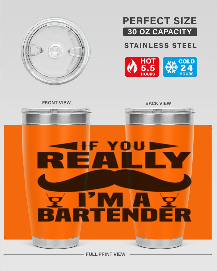 If you really Style 15#- bartender- tumbler