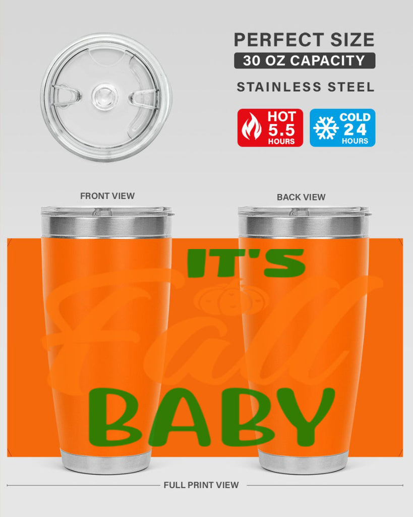 It s Fall Baby 359#- fall- Tumbler
