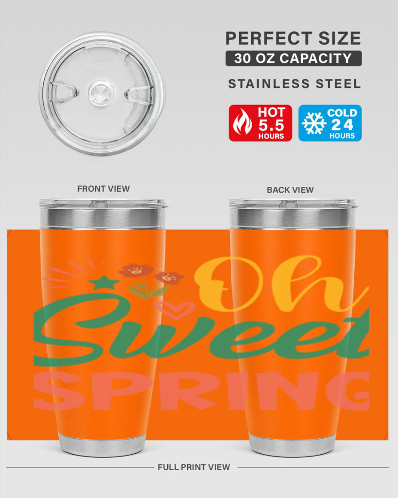 Oh Sweet Spring  387#- spring- Tumbler