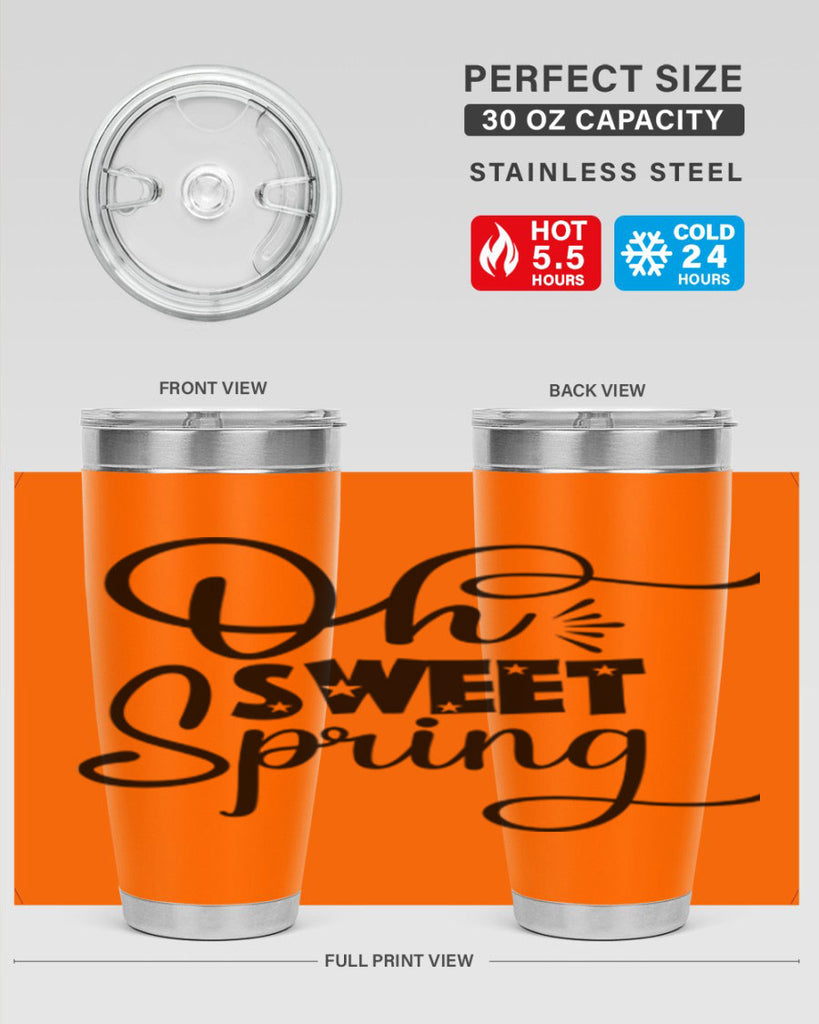 Oh Sweet Spring 369#- spring- Tumbler