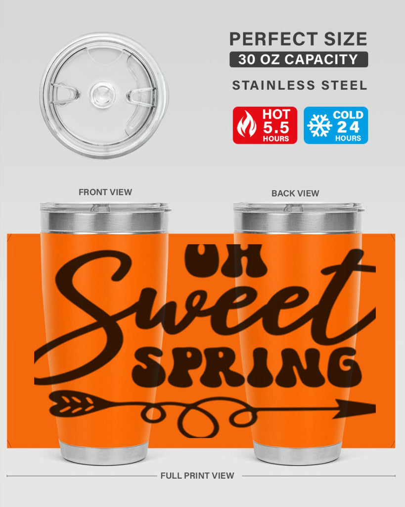 Oh Sweet Spring379#- spring- Tumbler