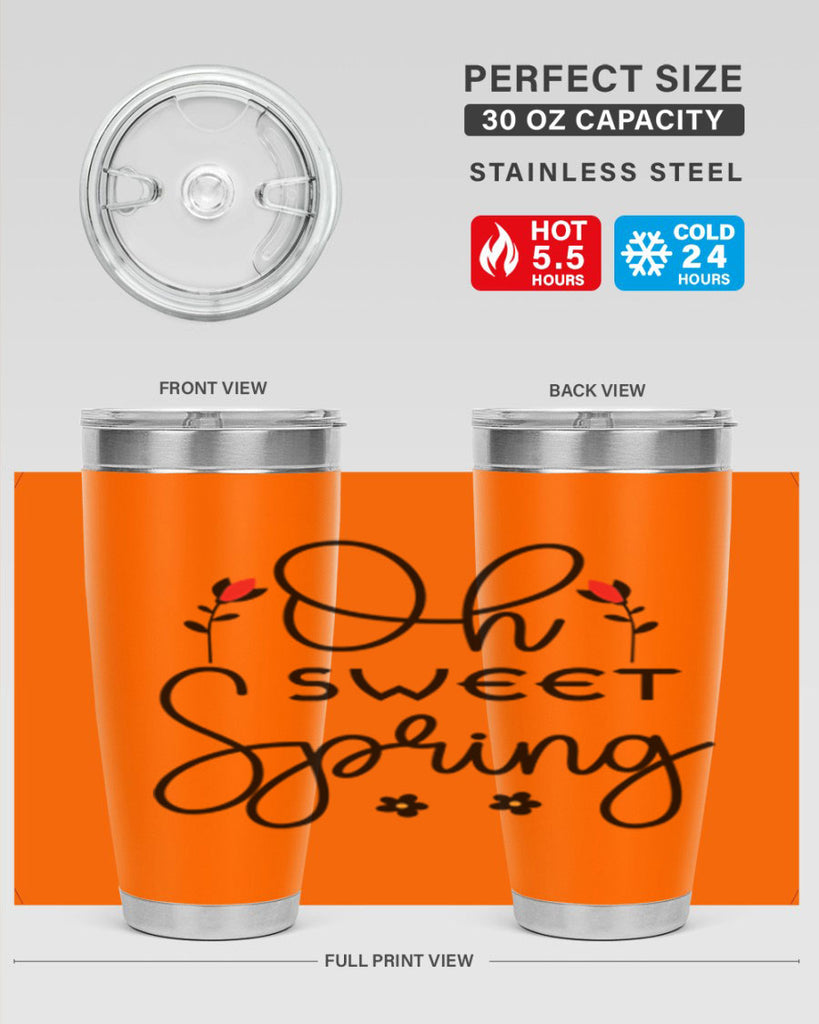 Oh sweet spring  386#- spring- Tumbler