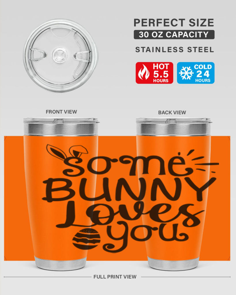 Some bunny loves you  404#- spring- Tumbler