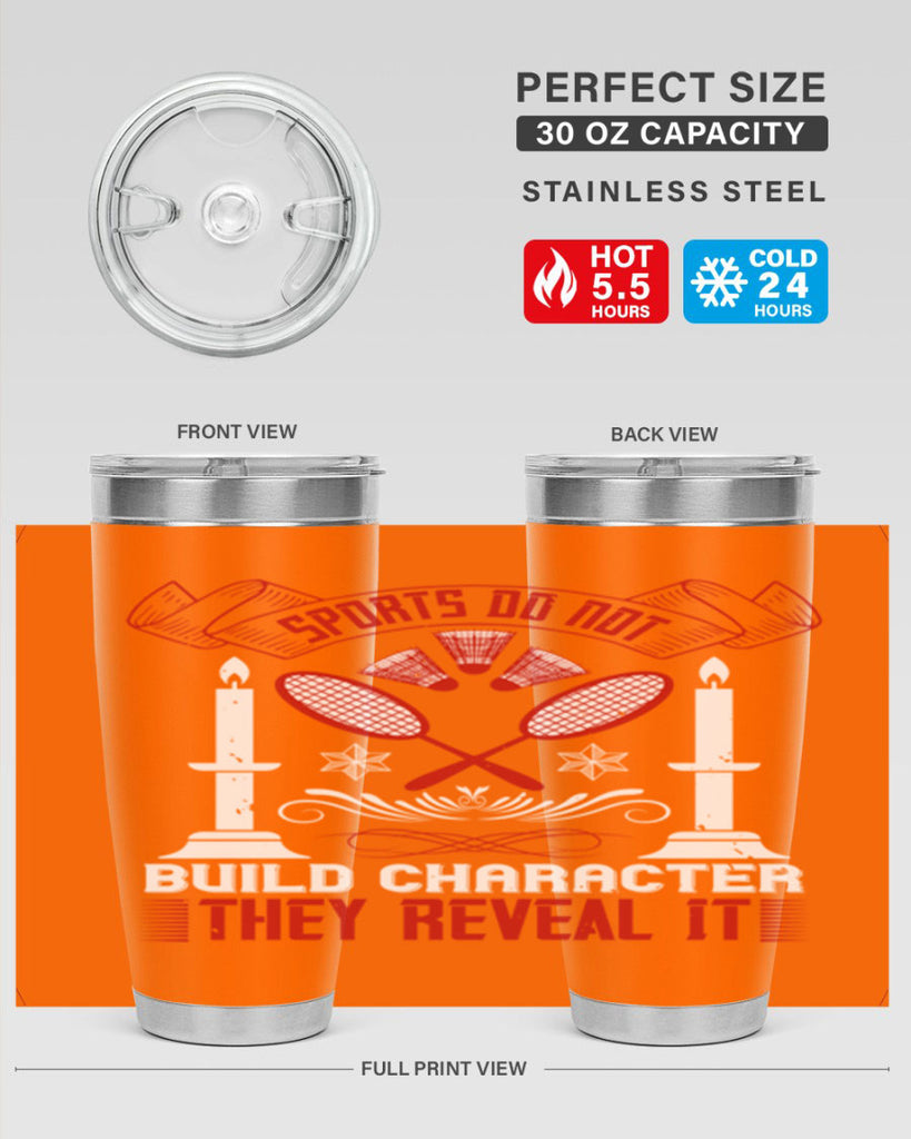 Sports do not build character They reveal it Style 19#- coaching- tumbler