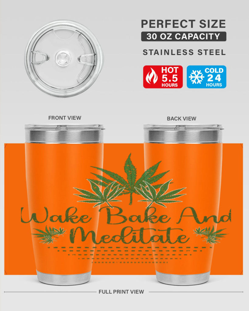 Wake Bake And Meditate Sublimation 274#- marijuana- Tumbler