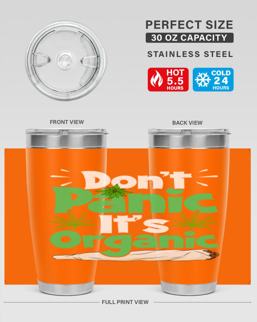 dont panic its organic 75#- marijuana- Tumbler
