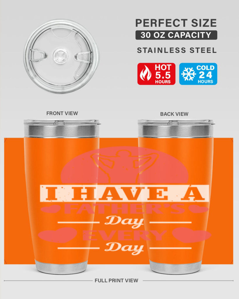i have a fathers day every day 248#- fathers day- Tumbler