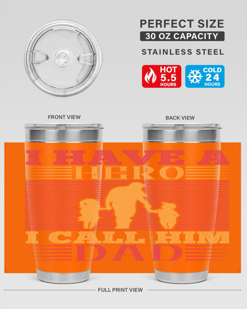 i have a hero i call him dad 198#- fathers day- Tumbler